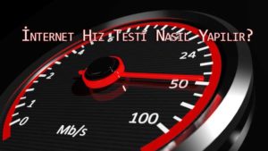 internet hız testi nasıl yapılır