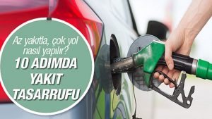 Yakıt tasarrufu için yapılması gerekenler