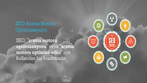 Arama mototu optimizasyonu nedir ve neden yapmalıyız